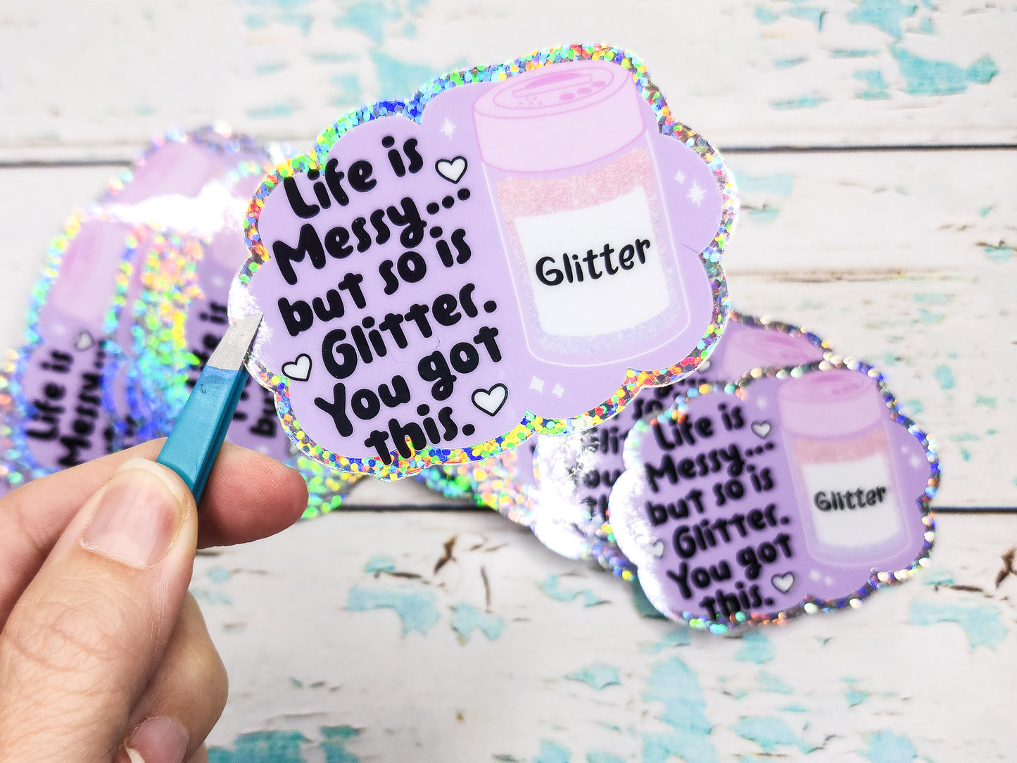 Waterproof Vinyl Large Diecut Stickers - Life is Messy (holo glitter sticker)