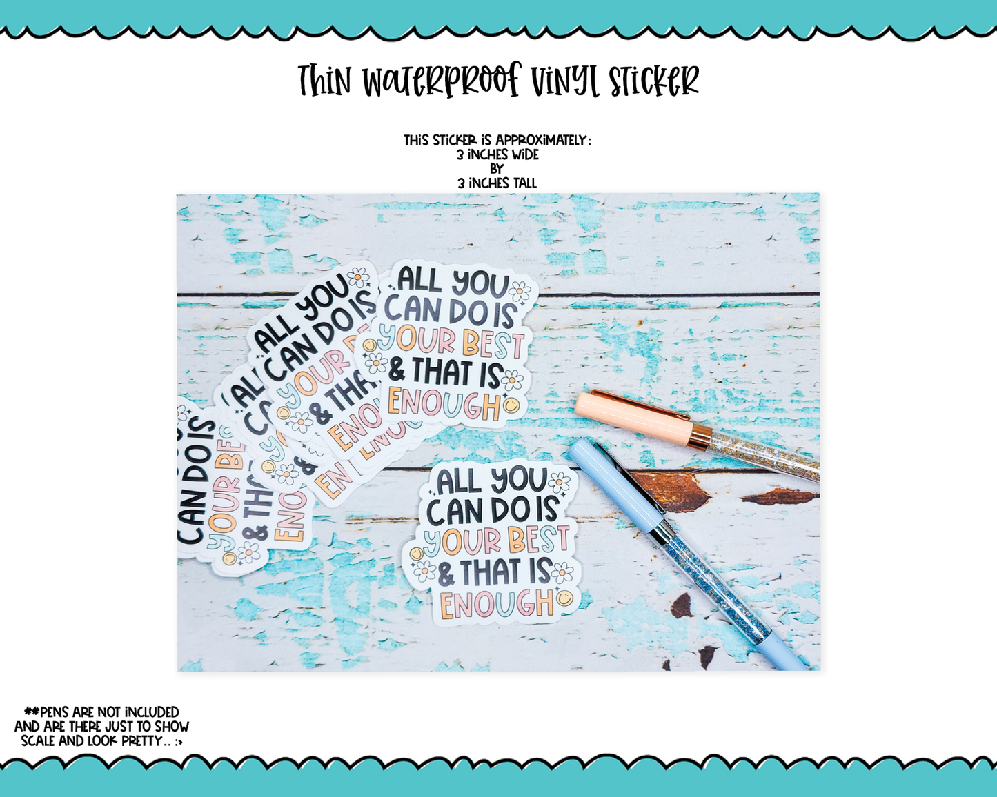 Waterproof Vinyl Large Diecut Stickers - All You Can Do is Your Best