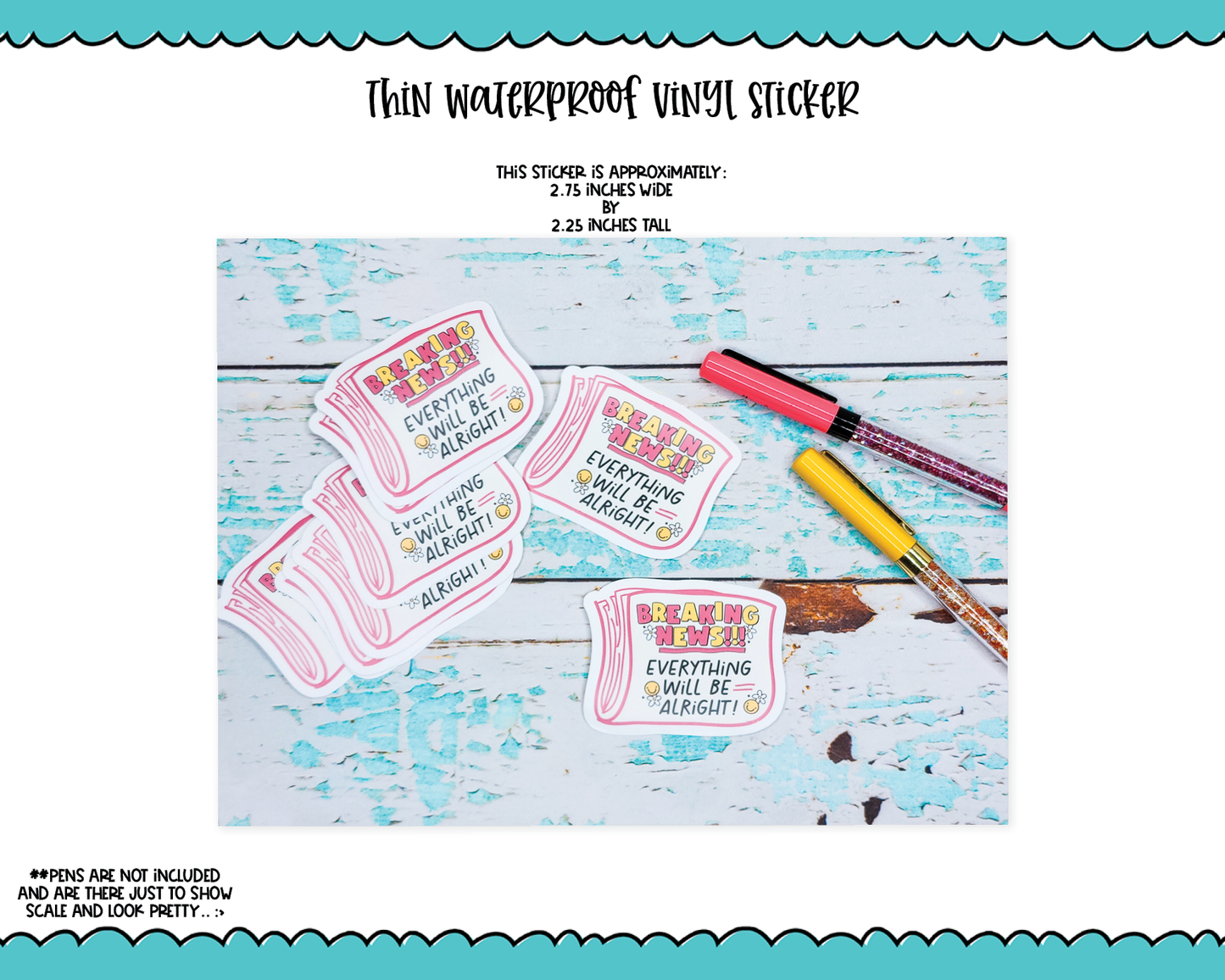 Waterproof Vinyl Large Diecut Stickers - Breaking News - Everything Will be Alright!