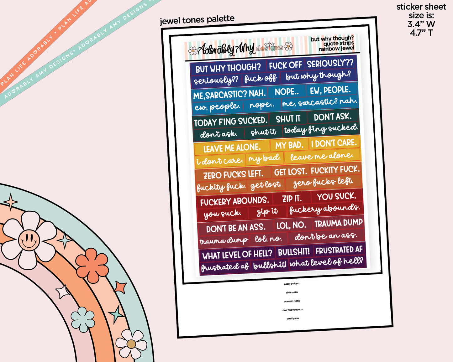Rainbow, Black or White Quote Strips - But Why Though?