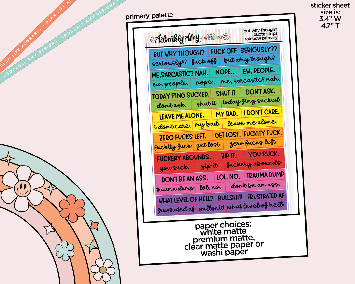 Rainbow, Black or White Quote Strips - But Why Though?
