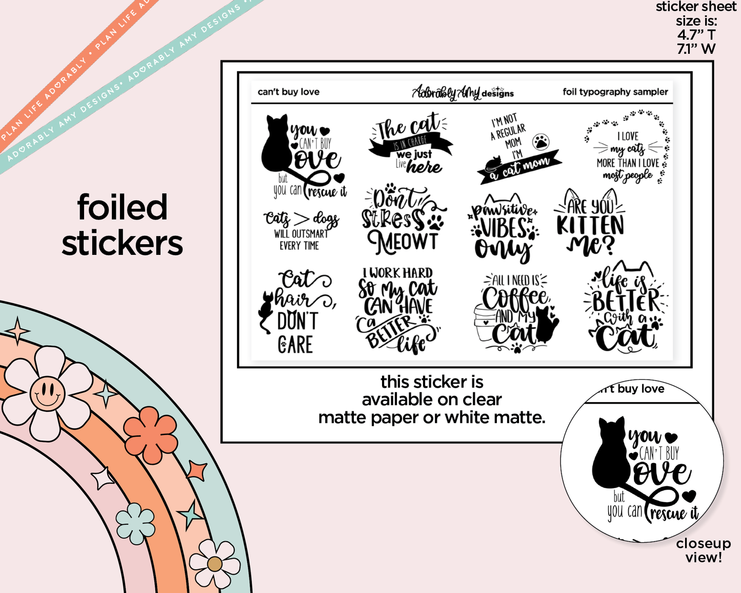 Foiled Can't Buy Love - But You can Rescue It Deco Typography Sampler Planner Stickers