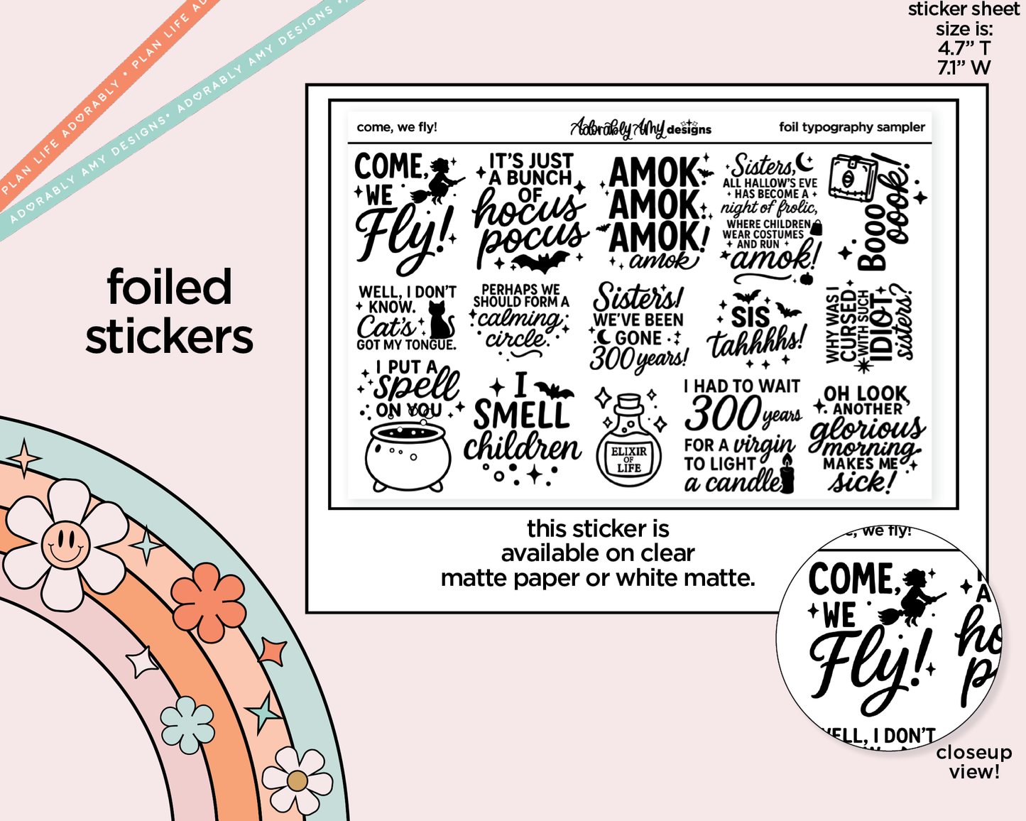 Foiled Come, We Fly! Sanderson Sisters Deco Typography Sampler Planner Stickers