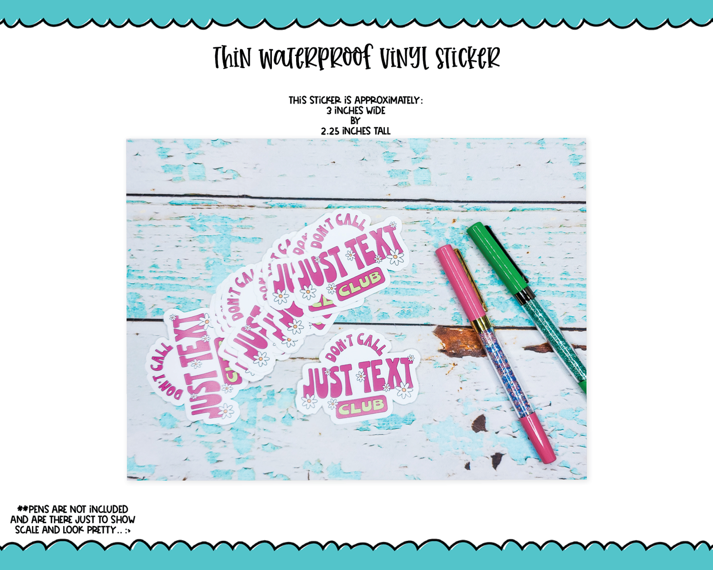 Waterproof Vinyl Large Diecut Stickers - Don't Call - Just Text Club