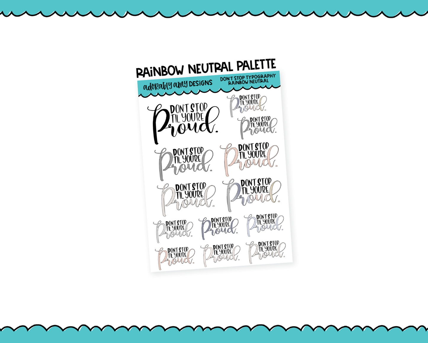 Rainbow or Black Don't Stop Til You're Proud Typography Planner Stickers for any Planner or Insert