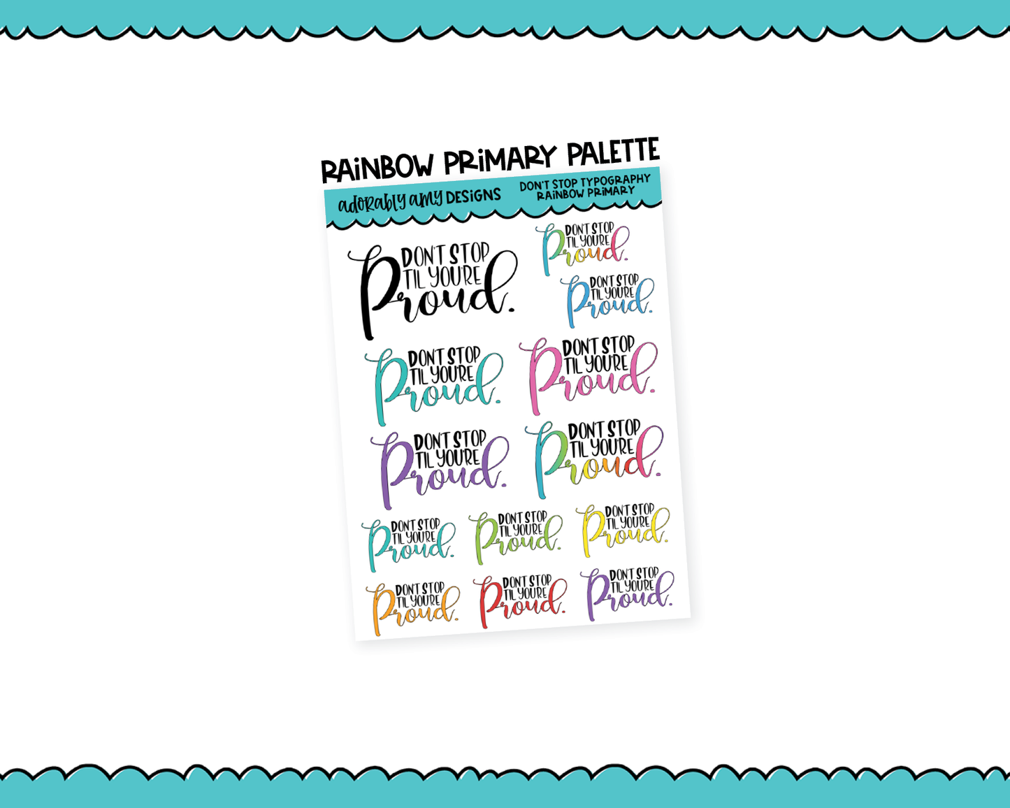 Rainbow or Black Don't Stop Til You're Proud Typography Planner Stickers for any Planner or Insert
