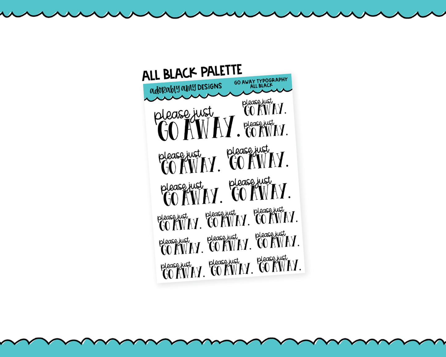 Rainbow or Black Go Away Snarky Typography Planner Stickers for any Planner or Insert