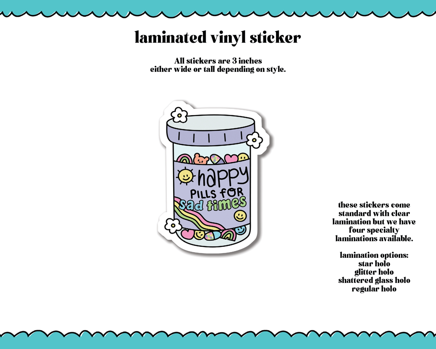 Laminated Vinyl Large Diecut Stickers-Happy Pills for Sad Times