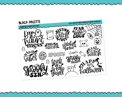 I'm a Haunt Mess Typography Sampler Planner Stickers for any Planner or Insert