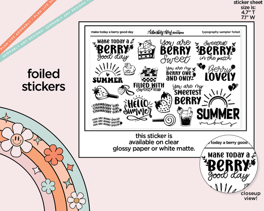 Foiled Make Today a Berry Good Day Deco Typography Sampler Planner Stickers