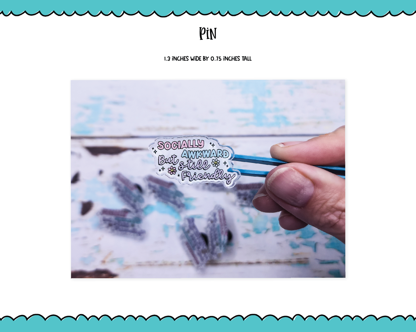 Socially Awkward But Still Friendly Pin