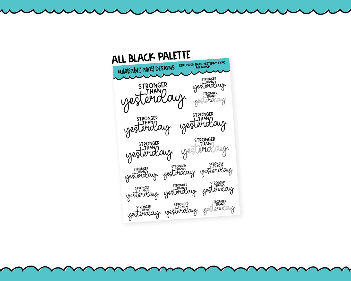 Rainbow or Black Stronger Than Yesterday Typography Planner Stickers for any Planner or Insert