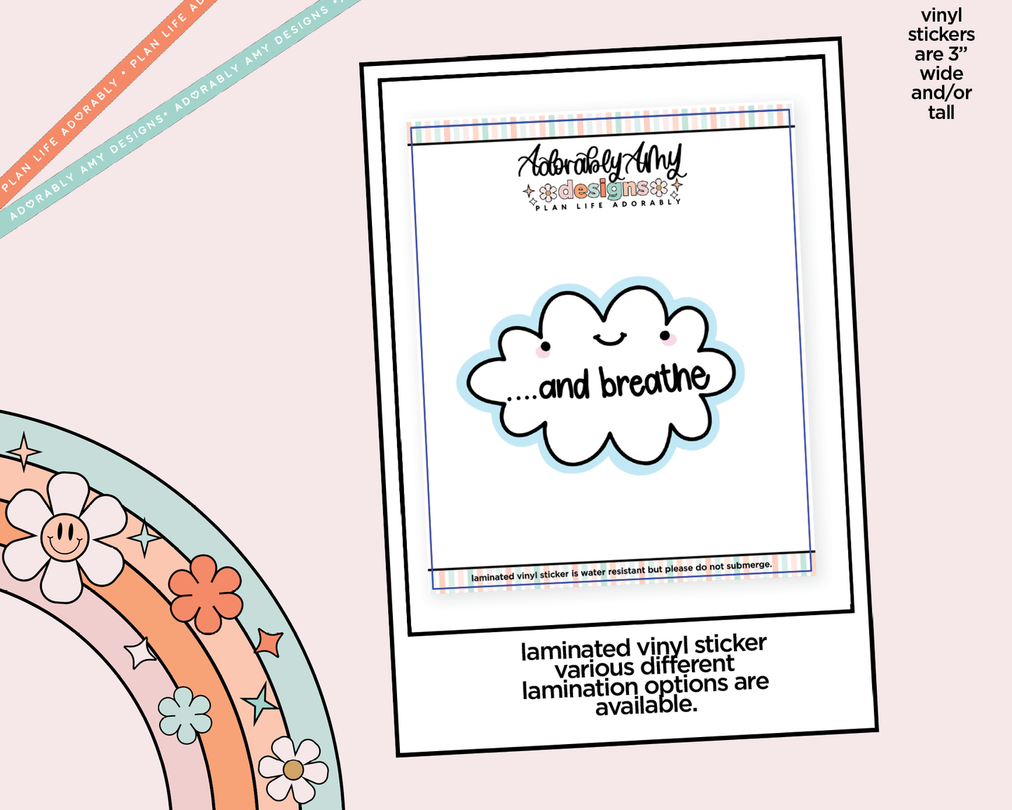 Laminated Vinyl Large Diecut Stickers - And Breathe
