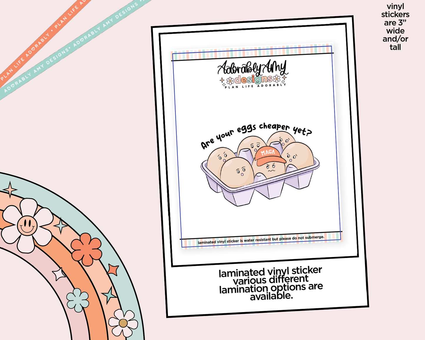 Laminated Vinyl Large Diecut Stickers - Are Your Eggs Cheaper Yet?