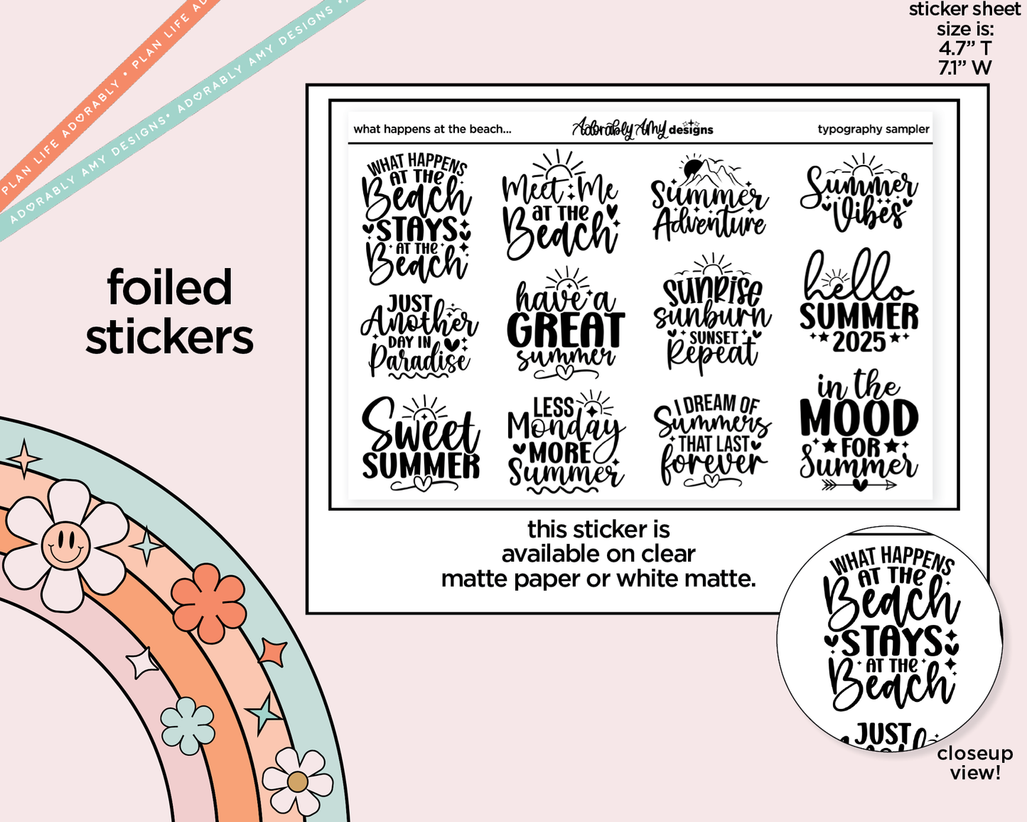 Foiled What Happens on the Beach Stays on the Beach Summer Deco Typography Sampler Planner Stickers