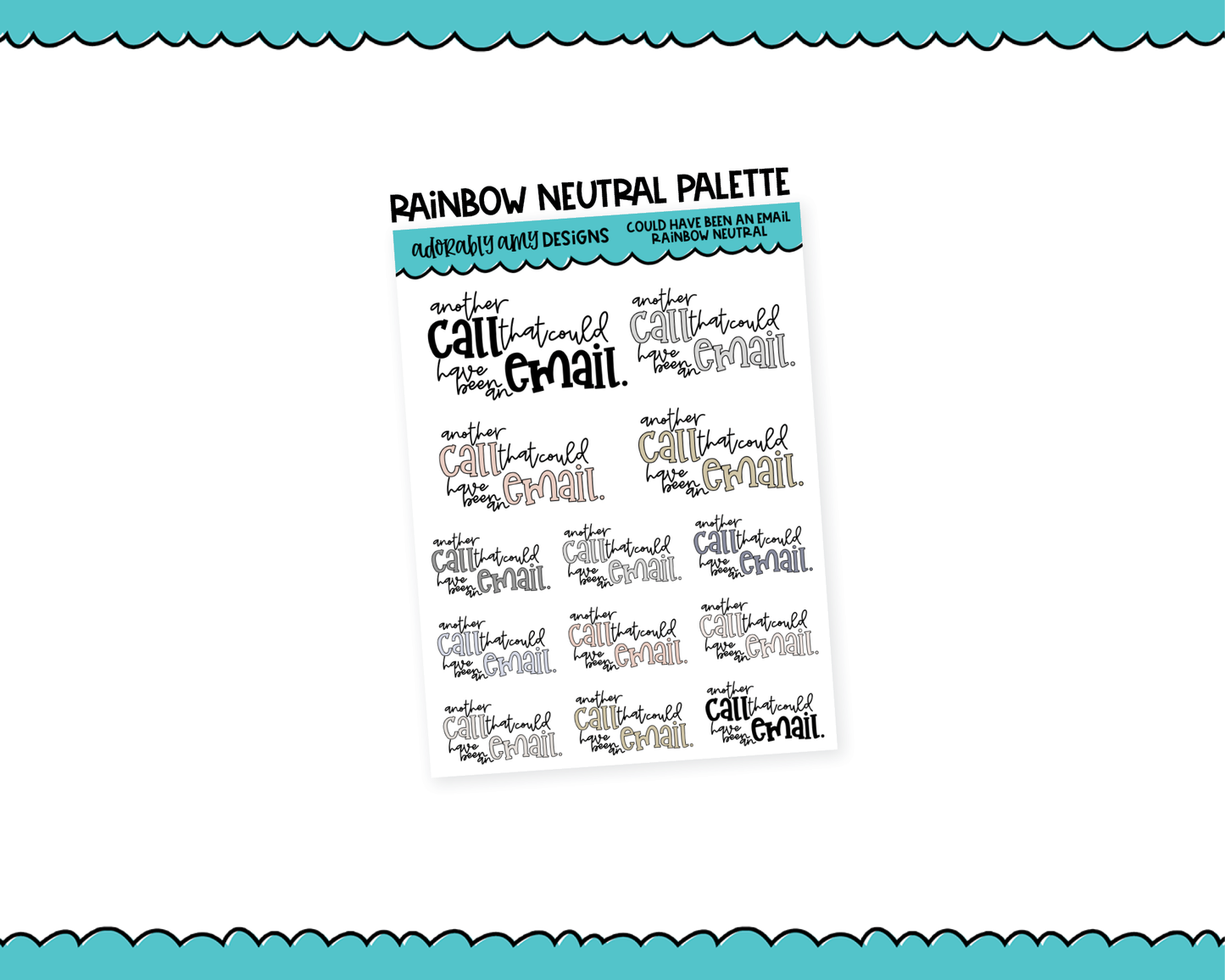 Rainbow or Black Another Call That Could Have Been an Email Snarky Typography Planner Stickers for any Planner or Insert