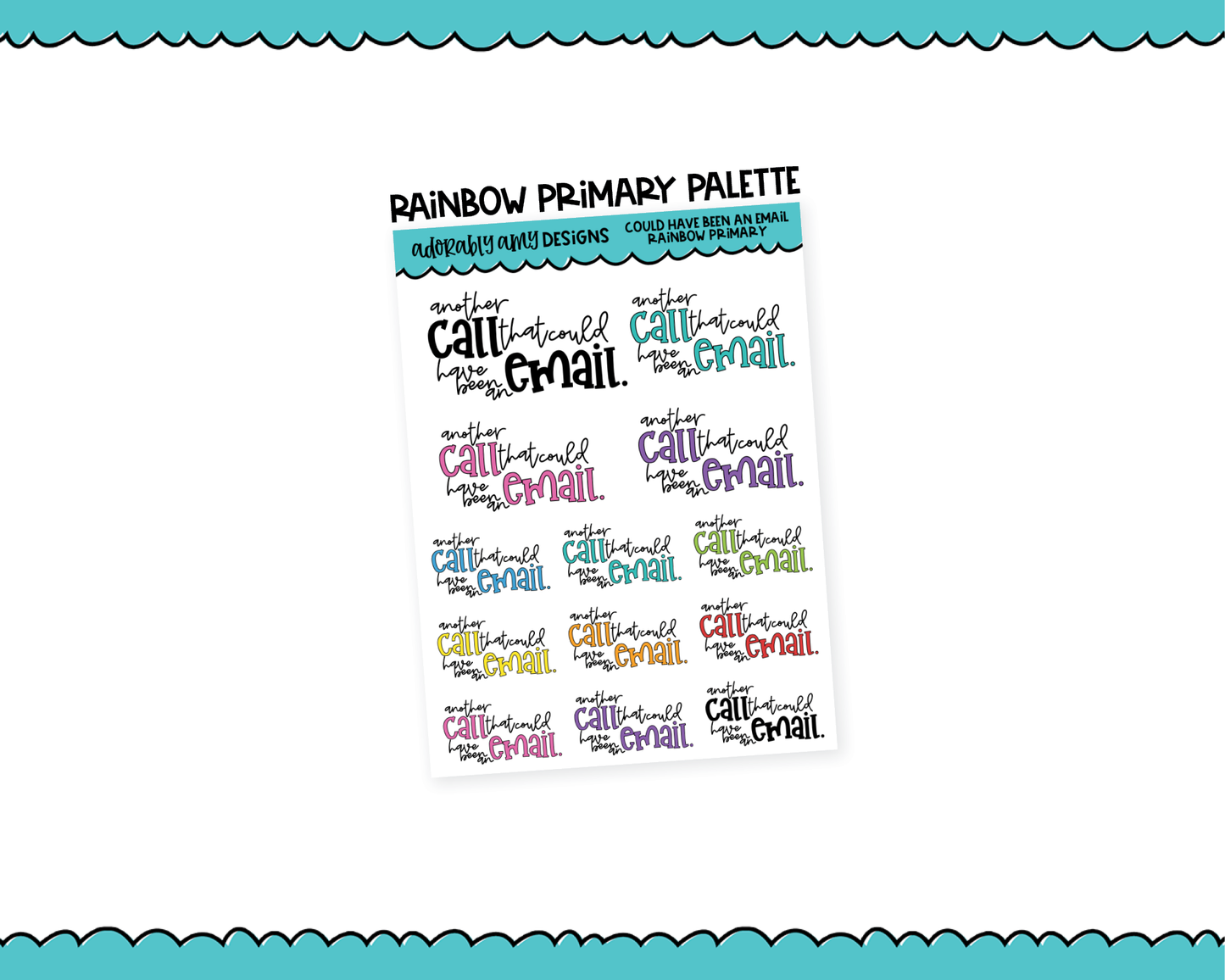 Rainbow or Black Another Call That Could Have Been an Email Snarky Typography Planner Stickers for any Planner or Insert