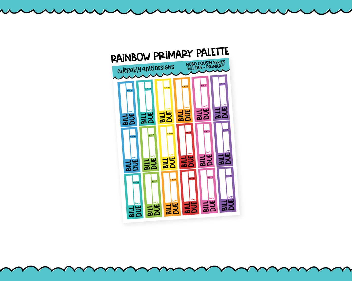 Hobo Cousin Rainbow Bill Due Reminder Planner Stickers for Hobo Cousin or any Planner or Insert