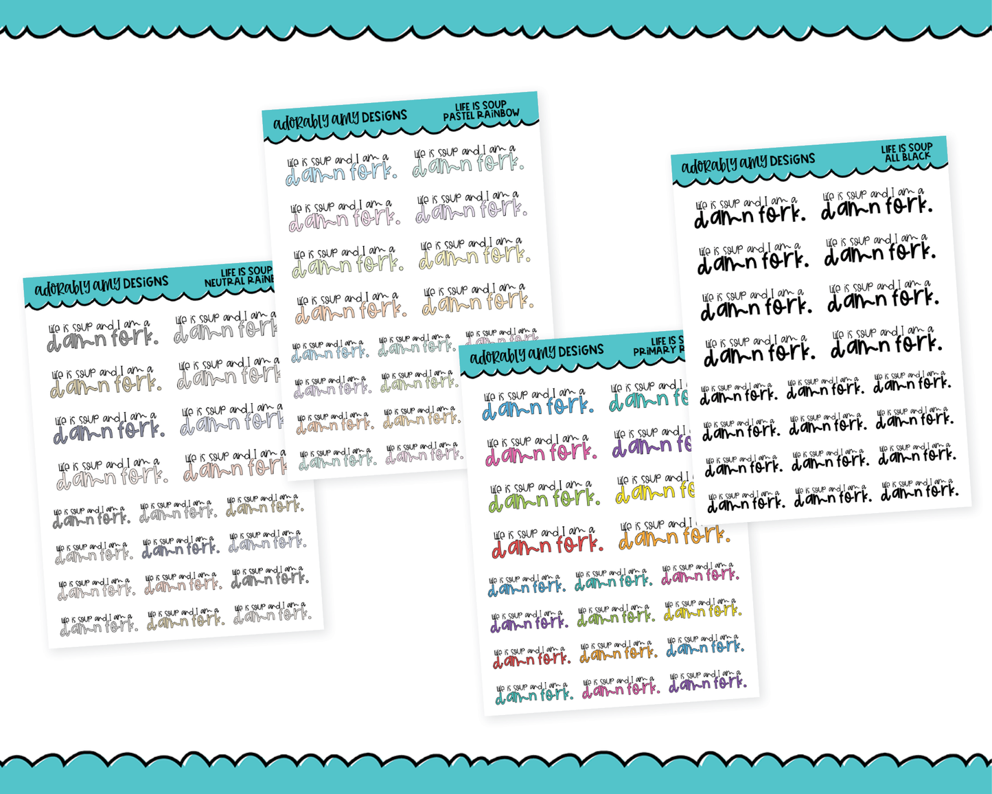 Rainbow or Black Life is Soup, and I am the Fork Snarky Typography Planner Stickers for any Planner or Insert