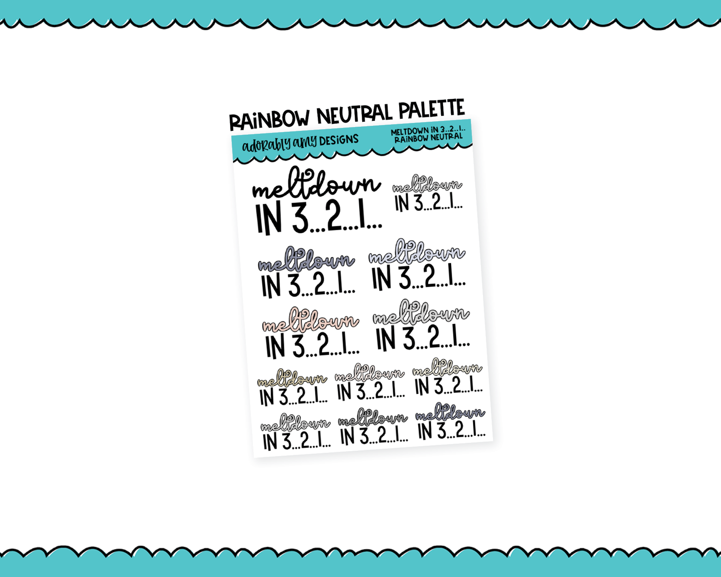 Rainbow or Black Meltdown in 321... Snarky Typography Planner Stickers for any Planner or Insert