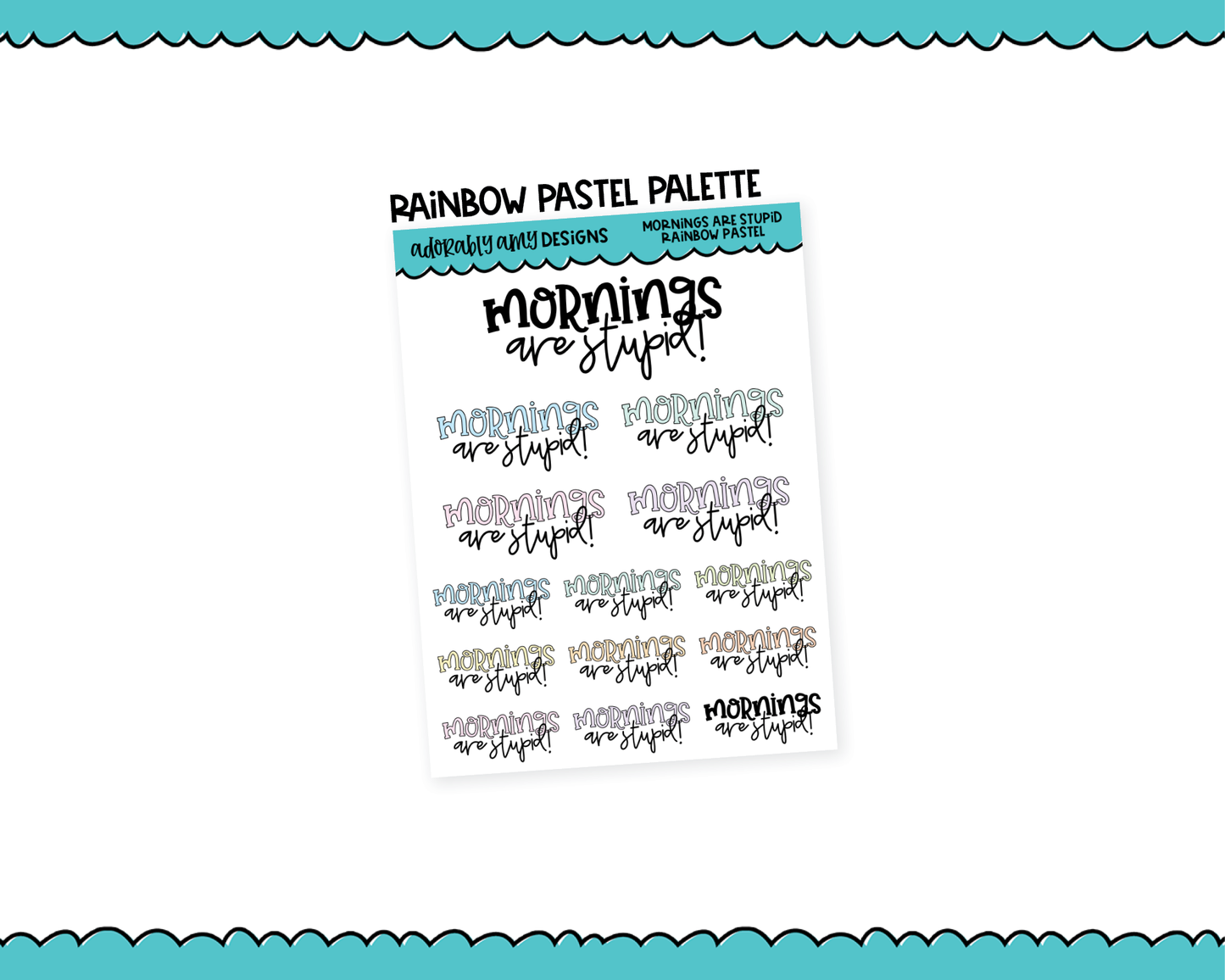 Rainbow or Black Mornings are Stupid Snarky Typography Planner Stickers for any Planner or Insert