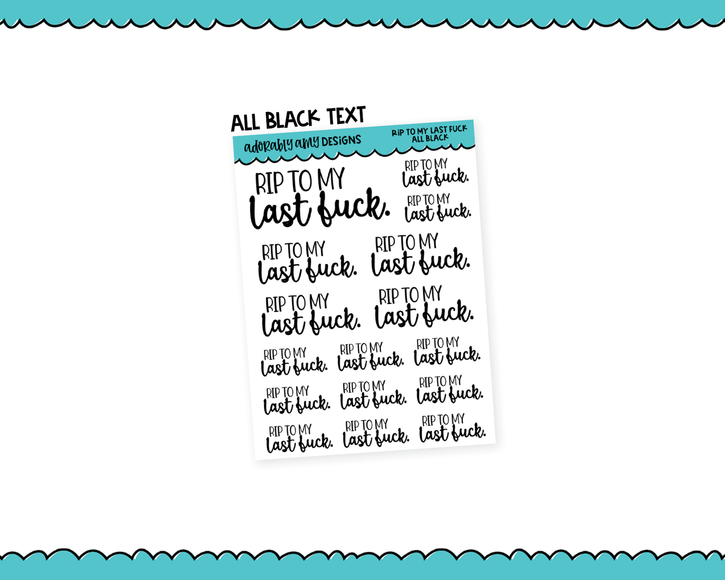 Rainbow or Black RIP To My Last Fuck Snarky Typography Planner Stickers for any Planner or Insert