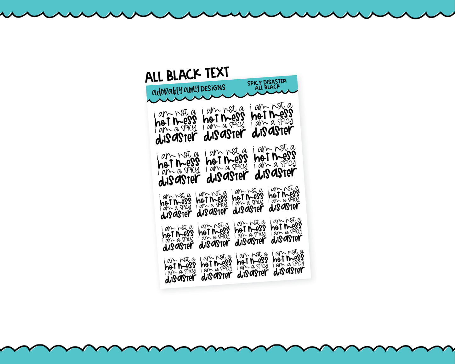 Rainbow or Black I'm Not a Hot Mess, I'm a Spicy Disaster Snarky Typography Planner Stickers for any Planner or Insert - Adorably Amy Designs
