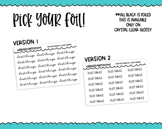 Foiled Tiny Text Series - Dust Things Checklist Size Planner Stickers for any Planner or Insert - Adorably Amy Designs