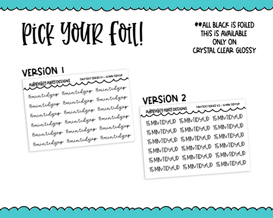 Foiled Tiny Text Series - 15 Min Tidyup Checklist Size Planner Stickers for any Planner or Insert - Adorably Amy Designs