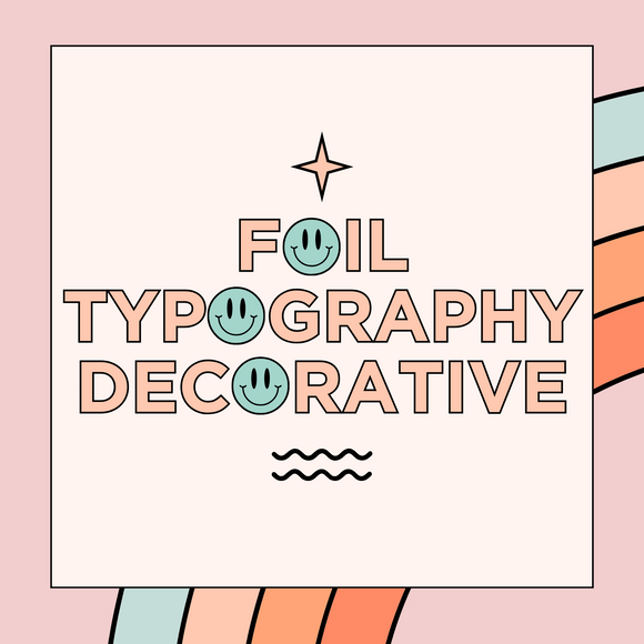 Foil Typography Decorative