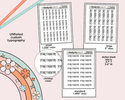 Custom Typography Sticker Reminder Planner Stickers for any Planner or Insert