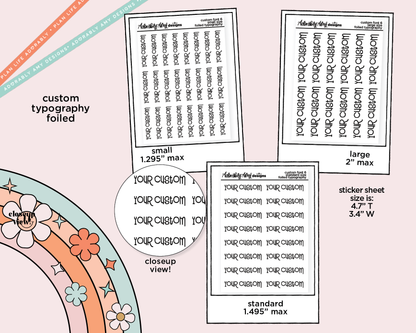 Foiled Custom Word/Phrase Stickers Planner Stickers for any Planner or Insert