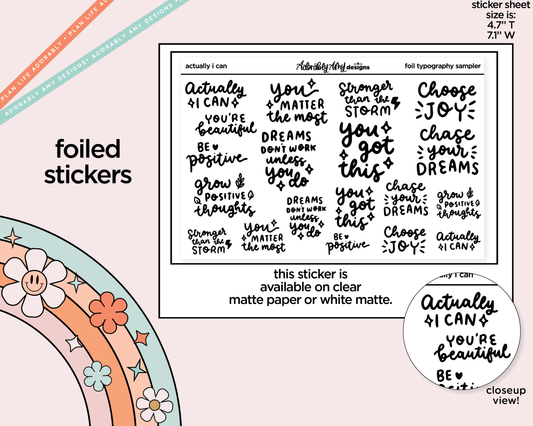 Foiled Actually I Can Motivational Deco Typography Sampler Planner Stickers - Adorably Amy Designs