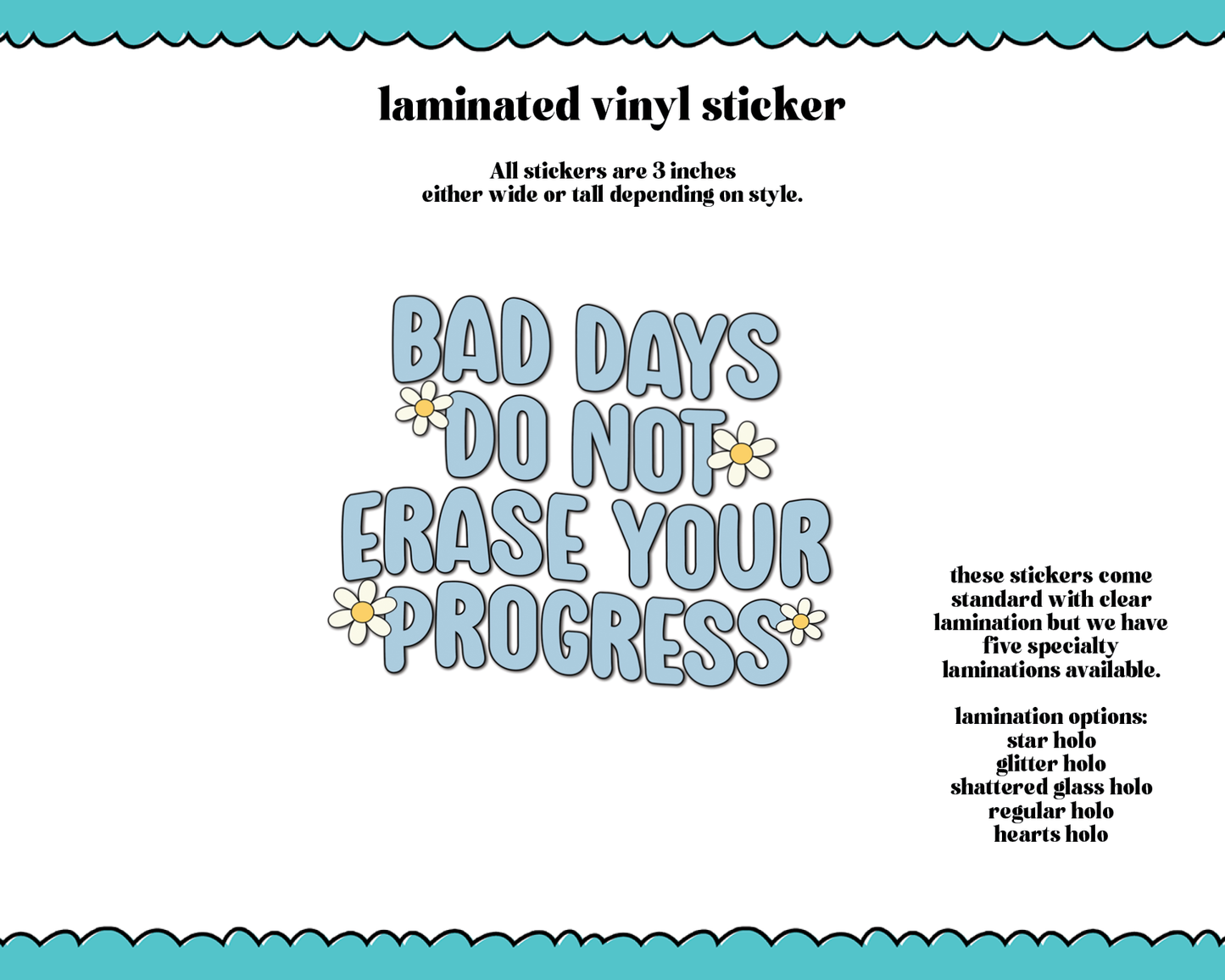 Laminated Vinyl Large Diecut Stickers- Bad Days Do Not Erase Your Progress