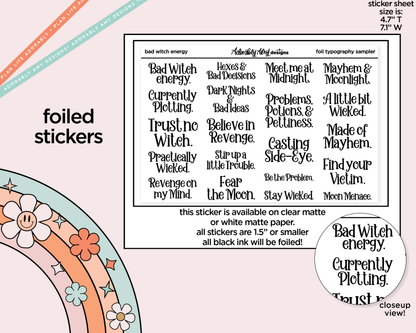 Foiled Bad Witch Energy Typography Sampler Planner Stickers