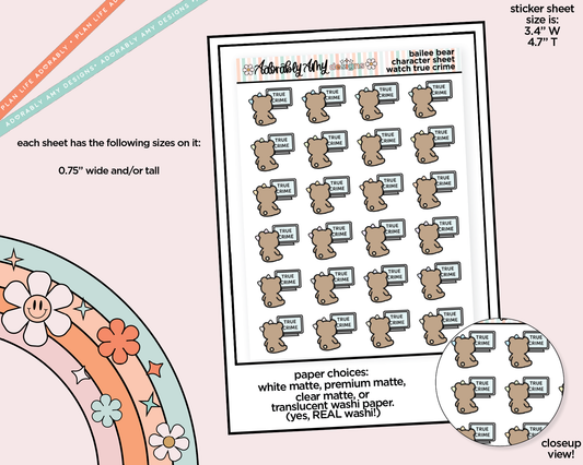 Bailee Bear Watch True Crime Decoration Planner Stickers for any Planner or Insert