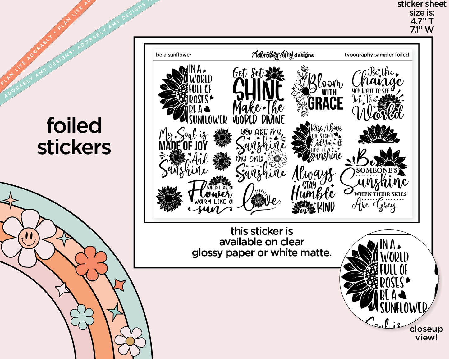 Foiled Be a Sunflower Deco Typography Sampler Planner Stickers