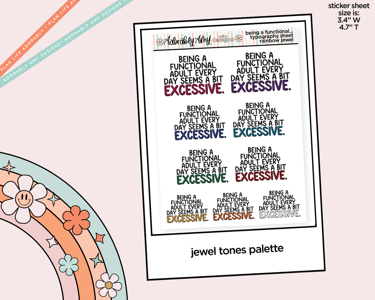 Rainbow or Black Being a Functional Adult Every Day Seems a Bit Excessive Typography Planner Stickers - Adorably Amy Designs