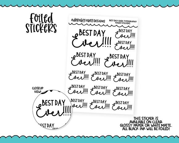 Foiled Best Day Ever Typography Planner Stickers for any Planner or Insert