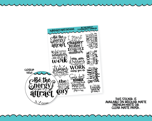 Be the Energy Quote Sampler Planner Stickers for any Planner or Insert
