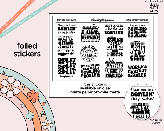 Foiled They See Me Bowlin' Themed Deco Typography Sampler Planner Stickers - Adorably Amy Designs