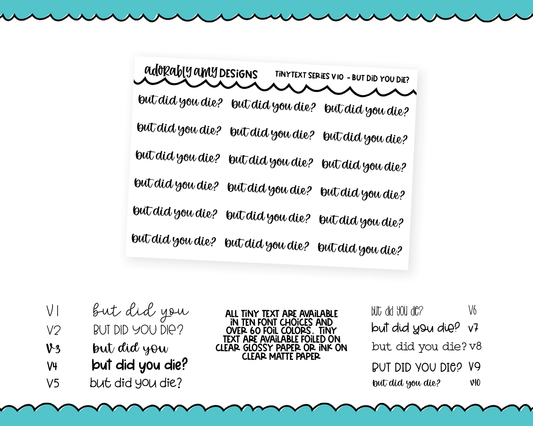 Foiled Tiny Text Series - But Did You Die? Checklist Size Planner Stickers for any Planner or Insert