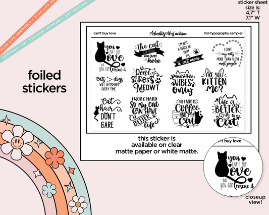 Foiled Can't Buy Love - But You can Rescue It Deco Typography Sampler Planner Stickers
