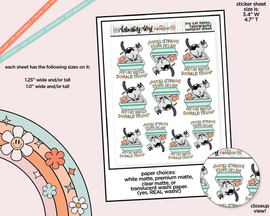 My Cat Hates Donald Trump Anti-Trump Themed Typography Sampler Planner Stickers
