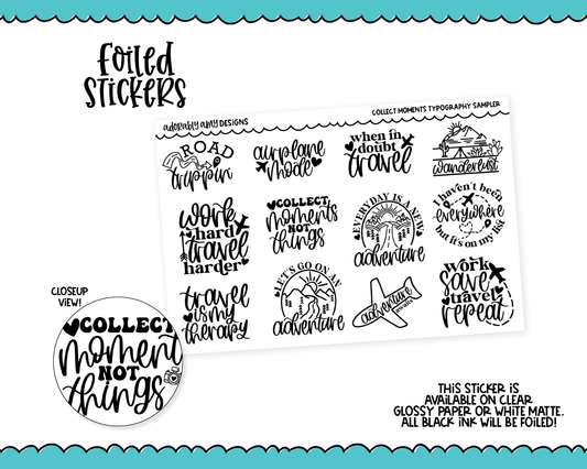 Foiled Collect Moments Travel Themed Doodled Typography Sampler Planner Stickers for any Planner or Insert