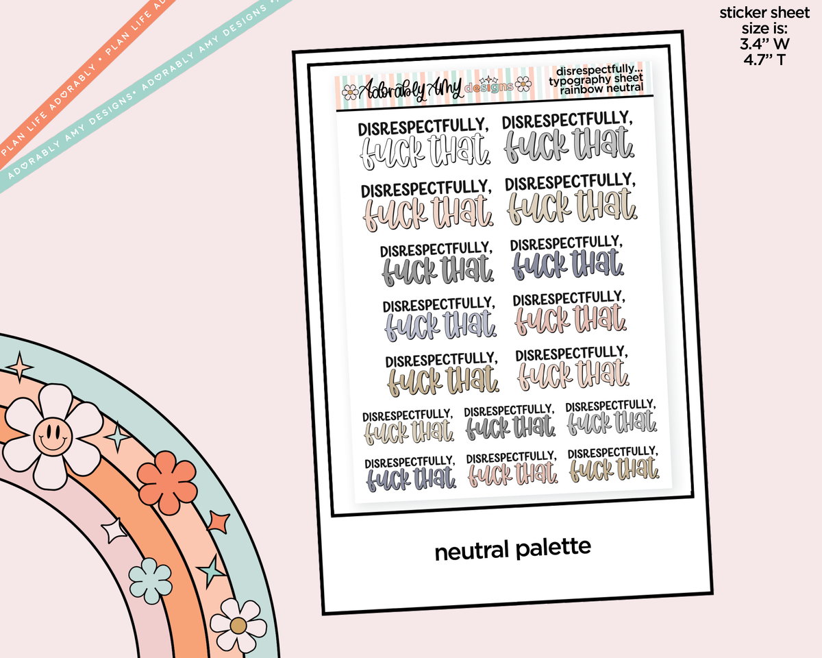 Rainbow or Black Disrespectfully, Fuck That Typography Planner Stickers - Adorably Amy Designs