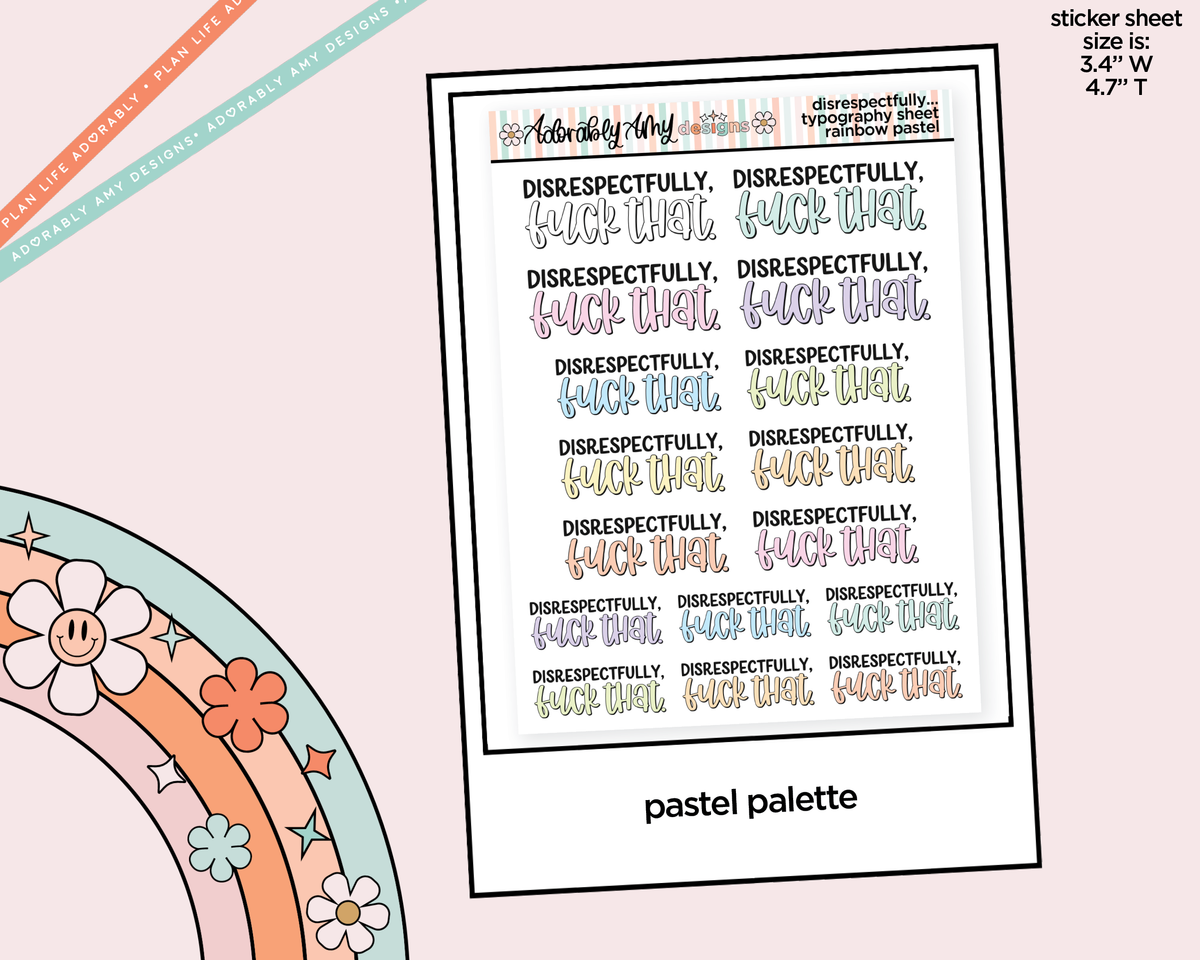 Rainbow or Black Disrespectfully, Fuck That Typography Planner Stickers - Adorably Amy Designs