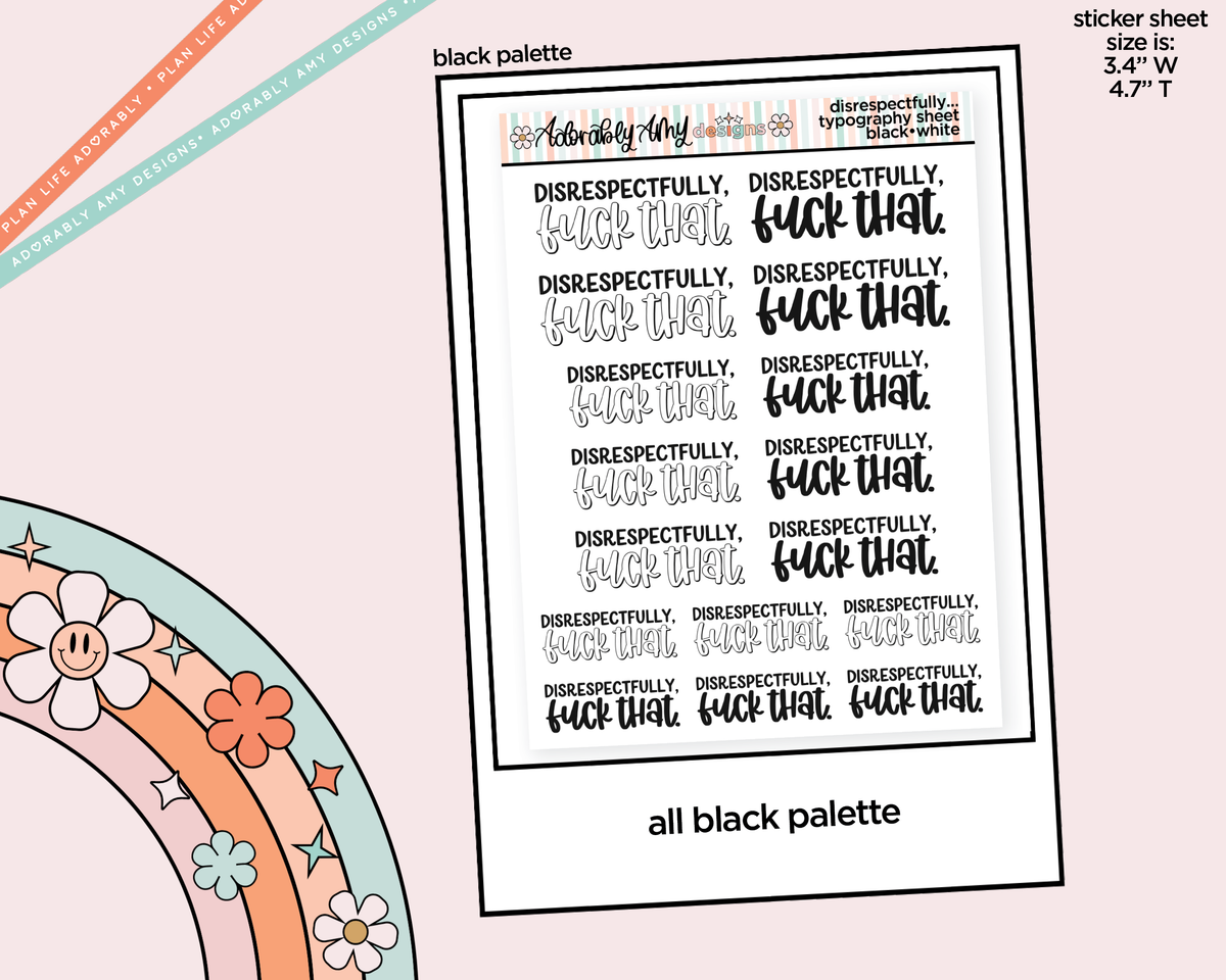 Rainbow or Black Disrespectfully, Fuck That Typography Planner Stickers - Adorably Amy Designs