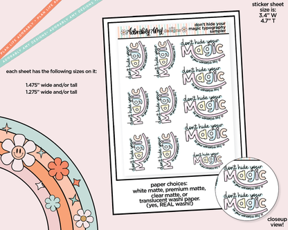 Don't Hide Your Magic Typography Sampler Planner Stickers