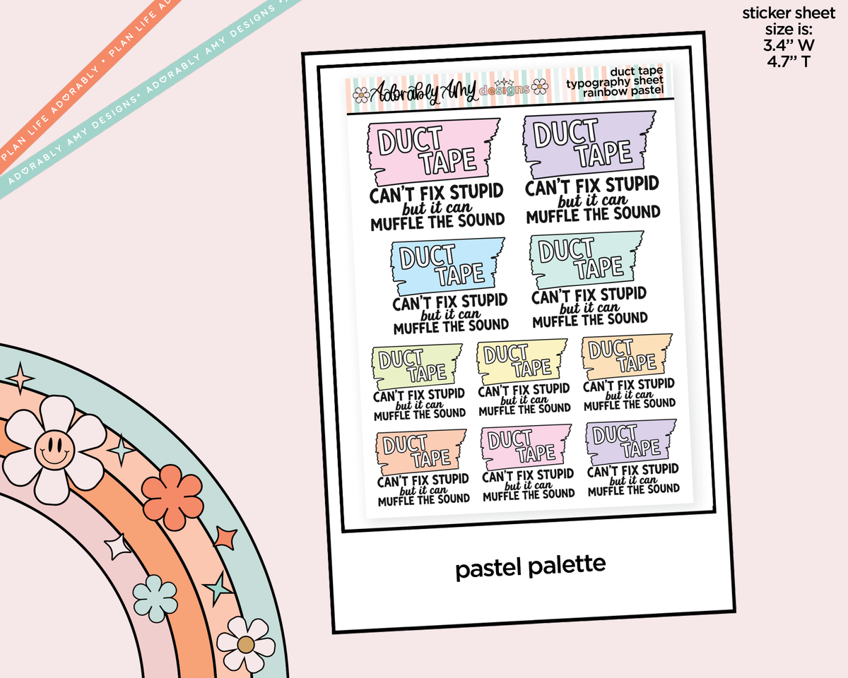 Rainbow or Black Duct Tape Can't Fix Stupid Typography Planner Stickers - Adorably Amy Designs